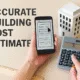 Accurate Building Cost Estimates